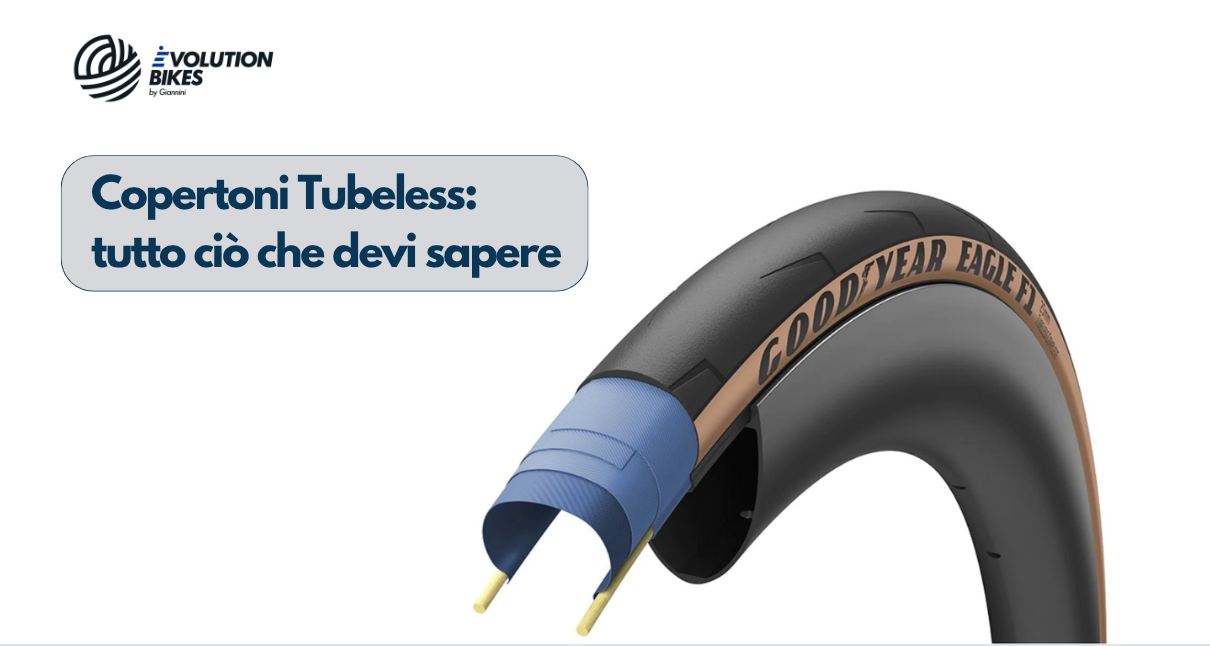 Copertoni Tubeless: tutto ciò che devi sapere